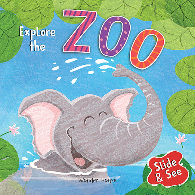 Slide and See - Explore the Zoo: Sliding Novelty Board Book for Kids
