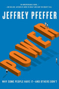 Power: Why Some People Have It--And Others Don't