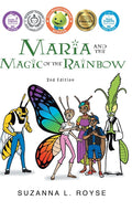 Maria and the Magic of the Rainbow: 2nd Edition