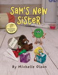 Sam's New Sister: A Sidesplitting Spin on Sibling Rivalry, Jealousy, and Big Brother Emotions for Kids 4-8