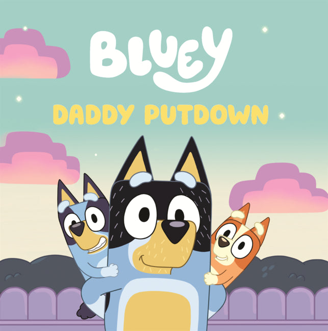 Bluey: Daddy Putdown