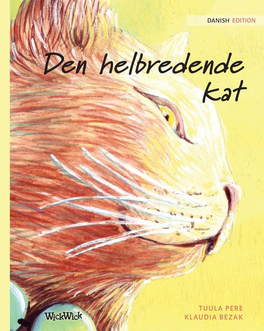 Den helbredende kat: Danish Edition of "The Healer Cat" (Softcover)