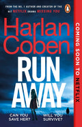 Run Away: From the #1 bestselling creator of the hit Netflix series Stay Close