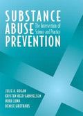 Substance Abuse Prevention: The Intersection of Science and Practice