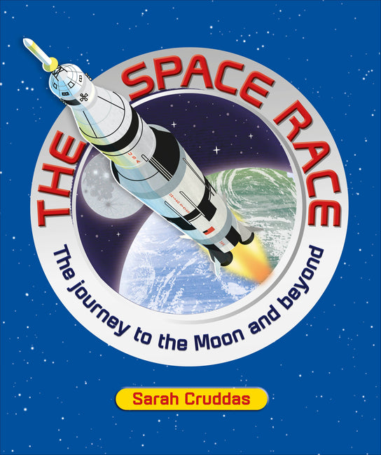 The Space Race: The Journey to the Moon and Beyond
