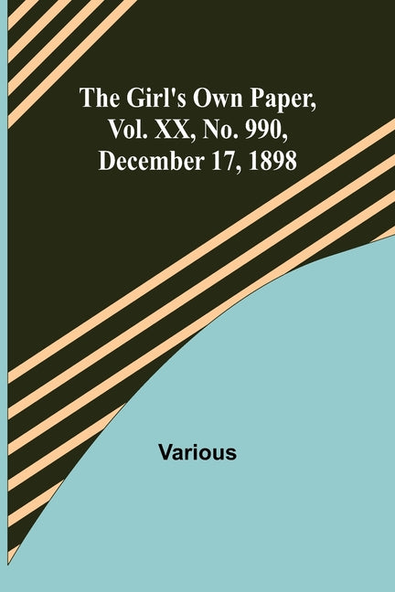 The Girl's Own Paper, Vol. XX, No. 990, December 17, 1898