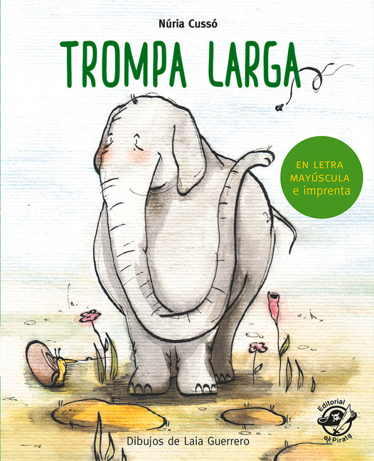 Trompa Larga: En Letra Mayúscula Y de Imprenta