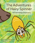 The Adventures of Hairy Spinner: A Friendship Discovery