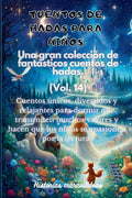 Fábulas para niños. Una gran colección de fantásticas fábulas y cuentos de hadas. (Vol.14): Cuentos únicos, divertidos y relajantes para dormir que tr
