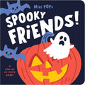 Mini Pops: Spooky Friends!: Mini Pop-Up Board Book