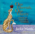 One Cheetah, One Cherry: A Book of Beautiful Numbers