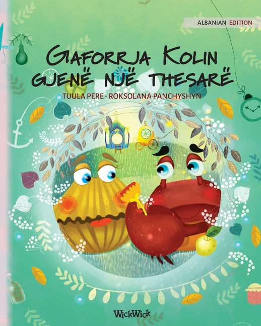 Gaforrja Kolin gjenë një thesarë: Albanian Edition of "Colin the Crab Finds a Treasure" (Softcover)