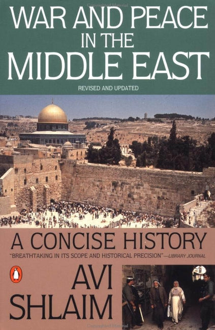 War and Peace in the Middle East: A Concise History, Revised and Updated (Revised)