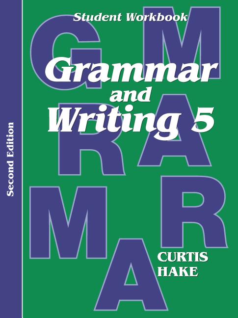 Grammar & Writing Student Workbook Grade 5 2nd Edition (2014)