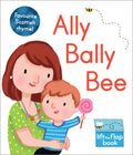 Ally Bally Bee: A Lift-The-Flap Book