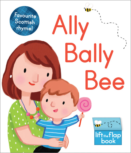 Ally Bally Bee: A Lift-The-Flap Book