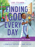 Finding God Every Day: A 90-Day Devotional by a Kid, for Kids