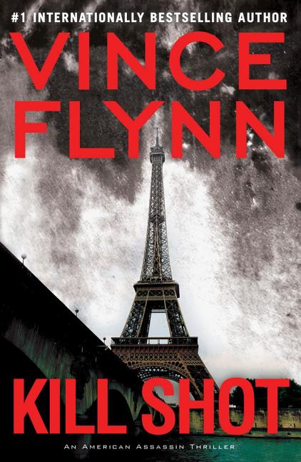 Kill Shot: An American Assassin Thriller