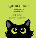 Willow's Tale: a Little Black Cat goes a long way