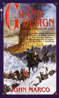 The Grand Design: Book Two of Tyrants and Kings