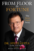 From Floor to Fortune: The Steve Gupta Story