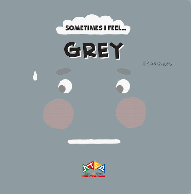 Sometimes I Feel Grey
