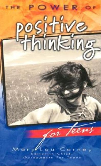 The Power of Positive Thinking for Teens