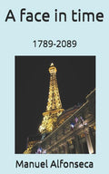 A face in time: 1789-2089