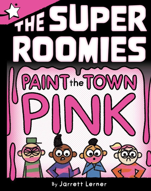 Paint the Town Pink: A Star Chapter Book (A Star Chapter Book)