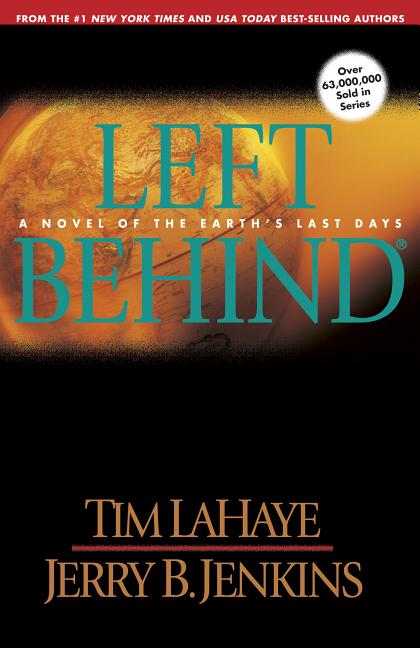 Left Behind: A Novel of the Earth's Last Days