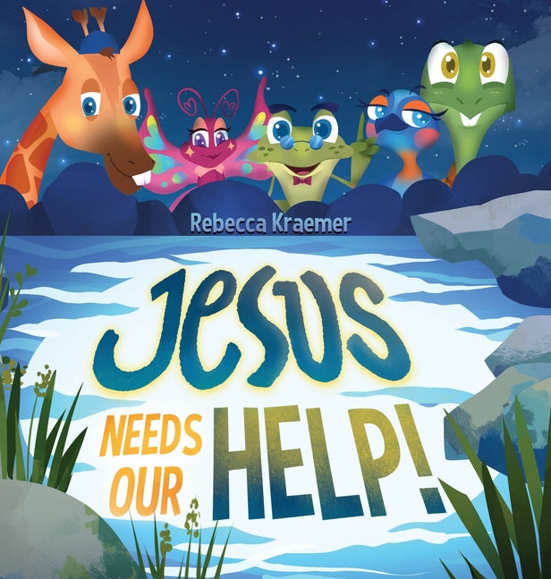 Jesus Needs Our Help!