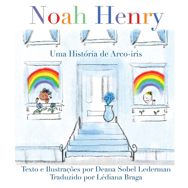 Noah Henry: Uma História de Arco-Íris (Portuguese)