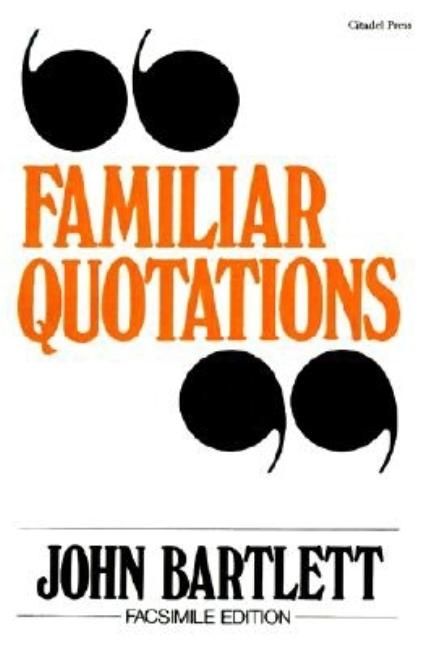 A Collection of Familiar Quotations (Turtleback School & Library)