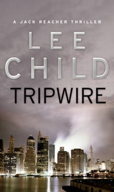Tripwire: (Jack Reacher 3) (Revised)