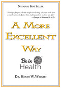 A More Excellent Way: Be in Health [With DVD]