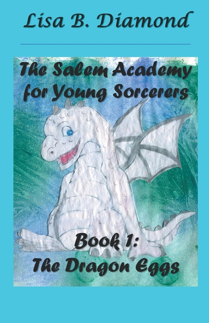 Book 1: The Dragon Eggs