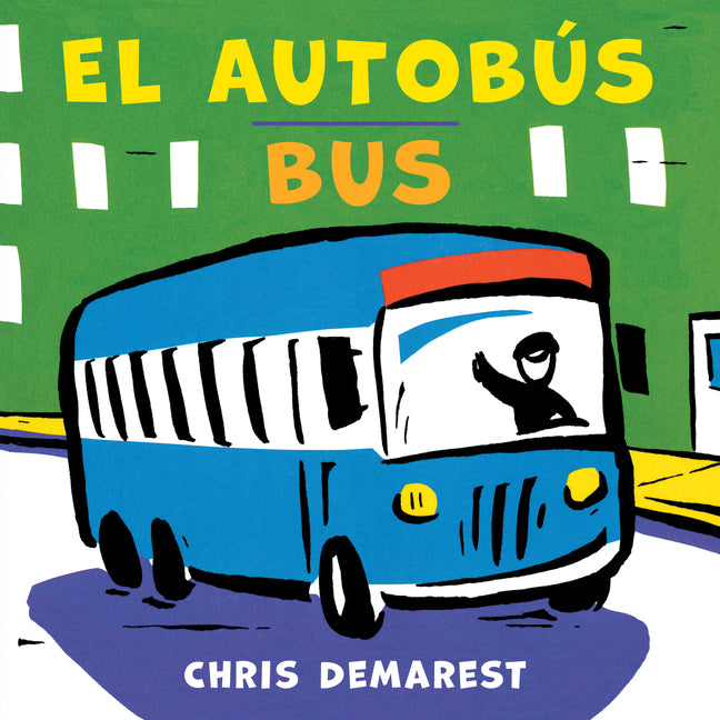 Bus/El Autobús: Bilingual English-Spanish
