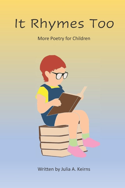It Rhymes Too: More Poetry for Children