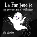 La Fantômette qui ne voulait pas être effrayante