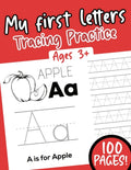 My first Letters Tracing Practice: Alphabet Ages 3+ 100 pages