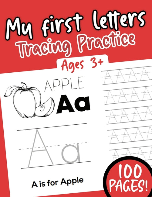 My first Letters Tracing Practice: Alphabet Ages 3+ 100 pages