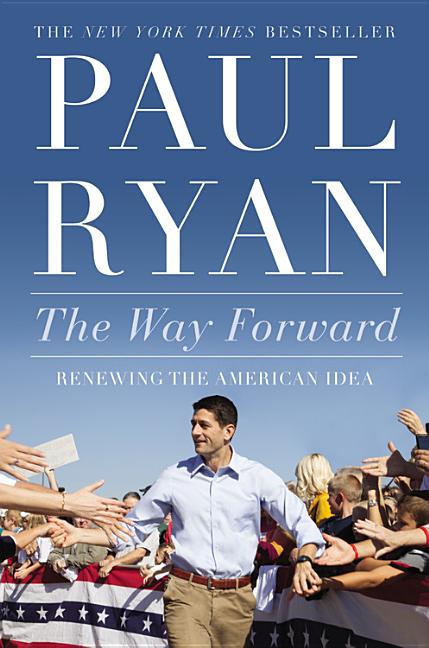 The Way Forward: Renewing the American Idea