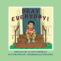Pray Everyday!