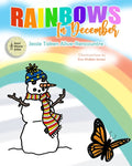 Rainbows in December
