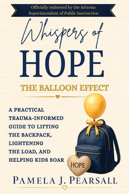 Whispers of Hope: The Balloon Effect (A Caregiver's Guide to Trauma and Resilience)
