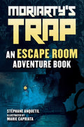 Moriarty's Trap: An Escape Room Adventure Book (Skyhorse Kids)