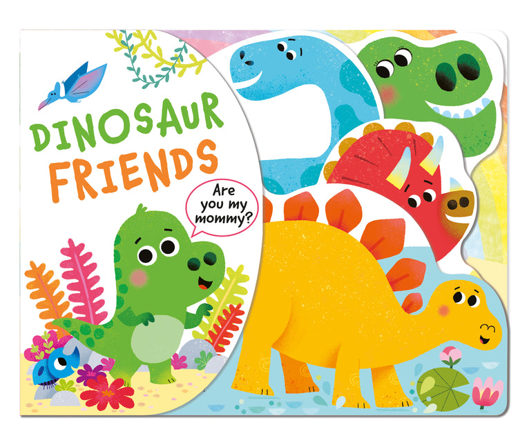 Dinosaur Friends: Shaped Board Book