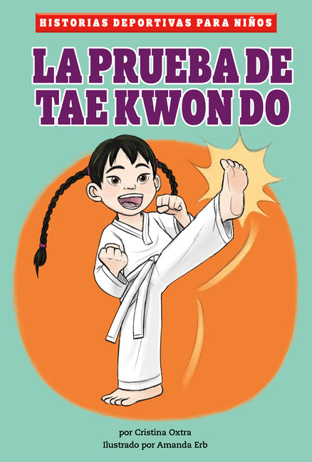La Prueba de Taekwondo (Tae Kwon Do Test)
