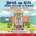 Sophia and Alex Make Friends at School: Sophia na Alex Wanapata marafiki wapya shuleni