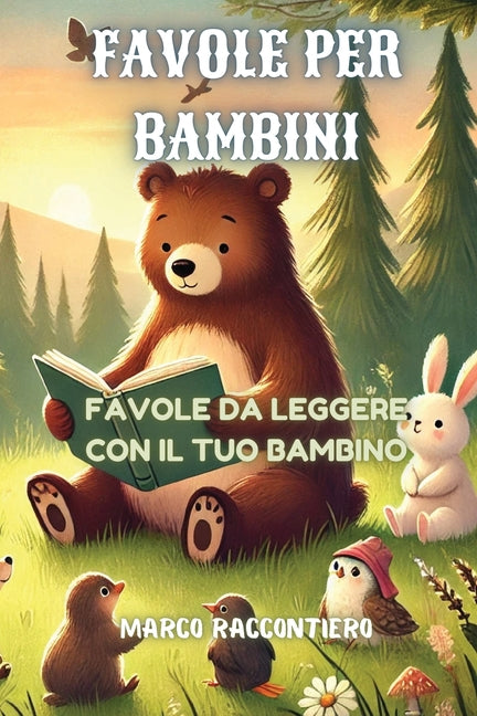 Favole Per Bambini: Favole Da Leggere Con Il Tuo Bambino